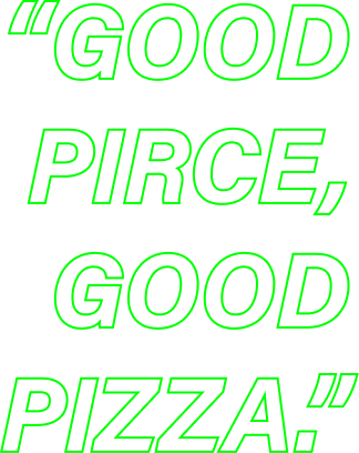 good price, good pizza